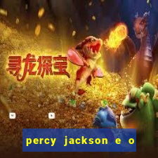 percy jackson e o ladr o de raios filme completo dublado